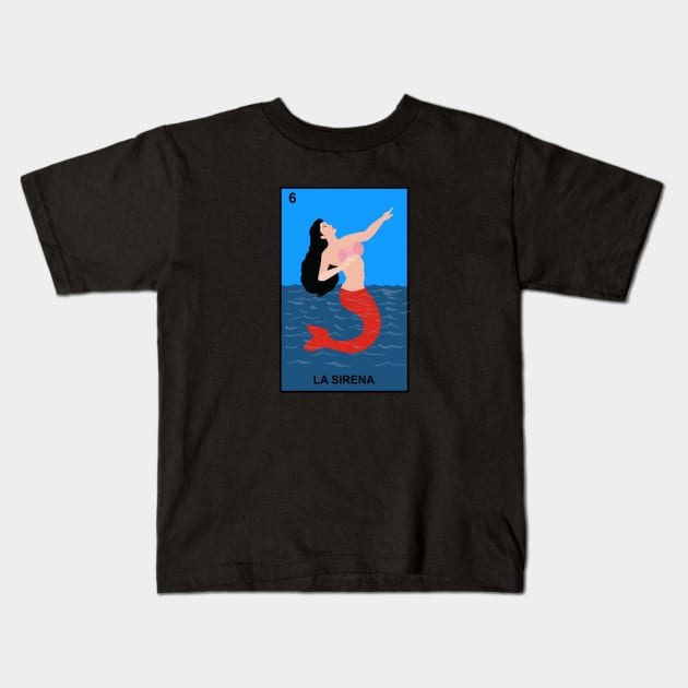 Loteria La Sirena Kids T-Shirt by ElviaMontemayor